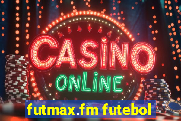 futmax.fm futebol